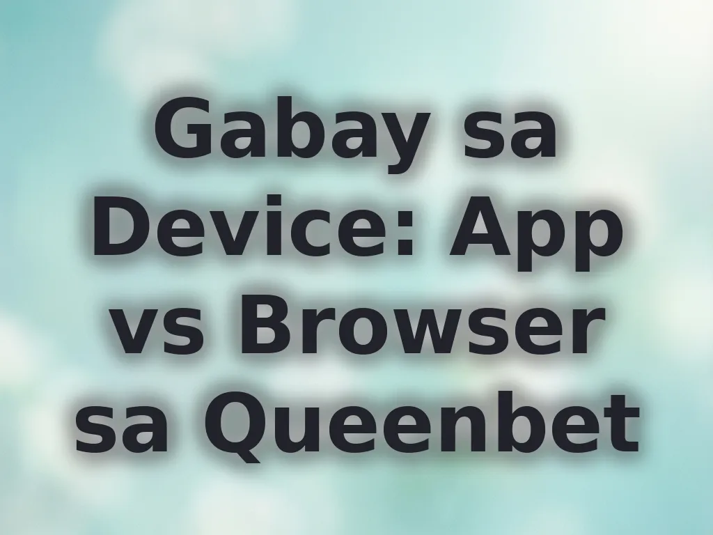 App vs Browser